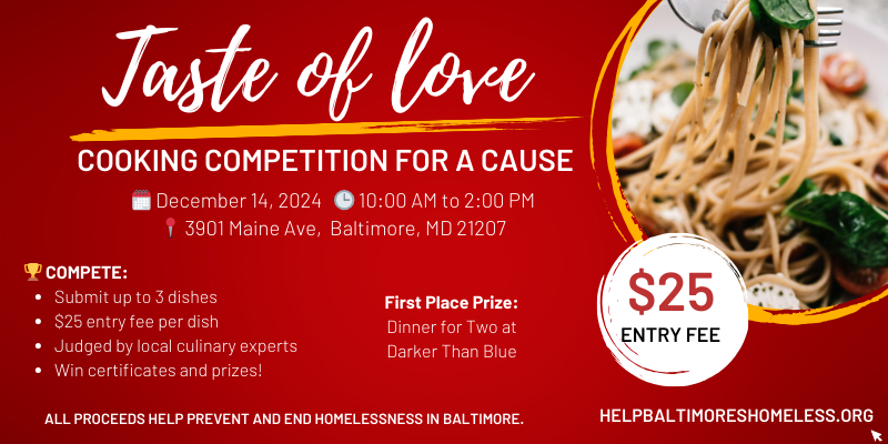 Join 'A Taste of Love' cooking competition in Baltimore on Dec 14. Savor delicious dishes, support ending homelessness. Tickets from $25. Cook, taste, make a difference!